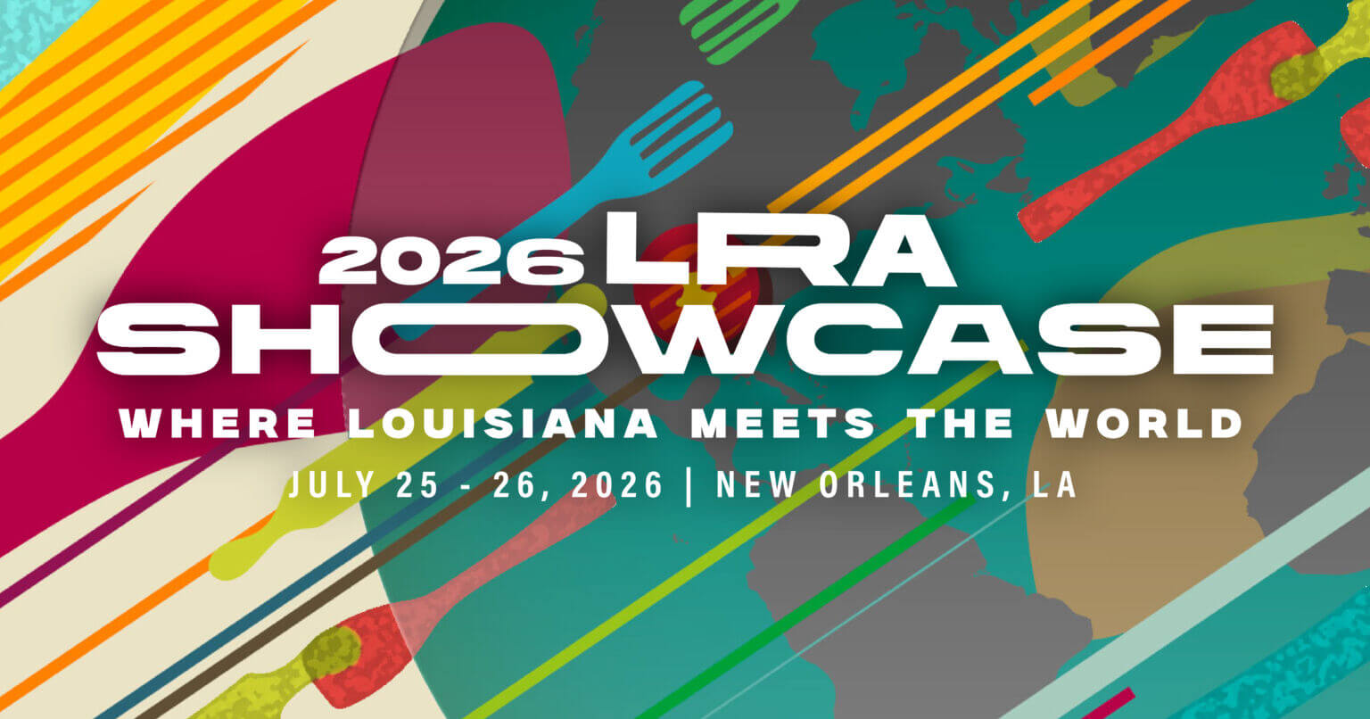 2026 LRA Showcase Attendee Registration Open - Louisiana Restaurant ...